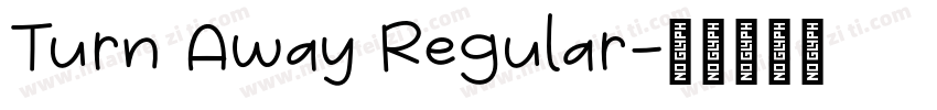Turn Away Regular字体转换